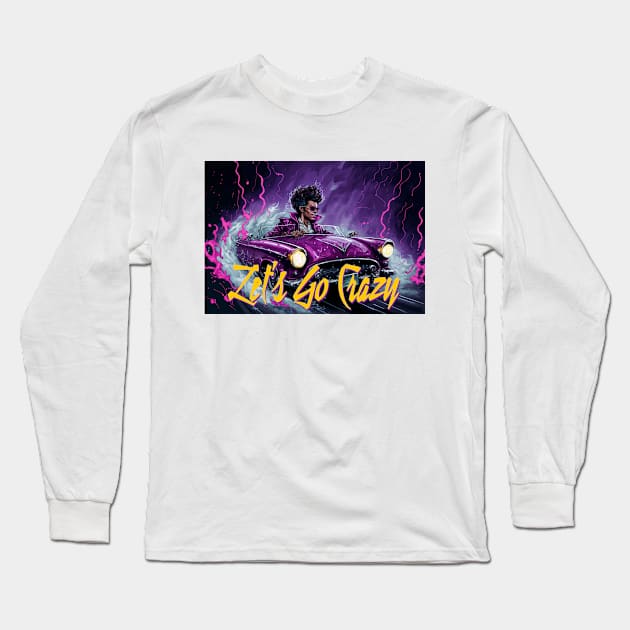 80's Lets Go Crazy Long Sleeve T-Shirt by Time Travelers Nostalgia